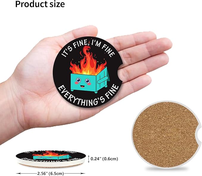 Car Coasters for Drinks Absorbent,2 Pack Cup Holders,2.56" Ceramic Stone & Non-Scratch Cork Base Coasters,Auto Accessories for Women & Men,Fire Dumpster It's Fine I'm FineEvervthing