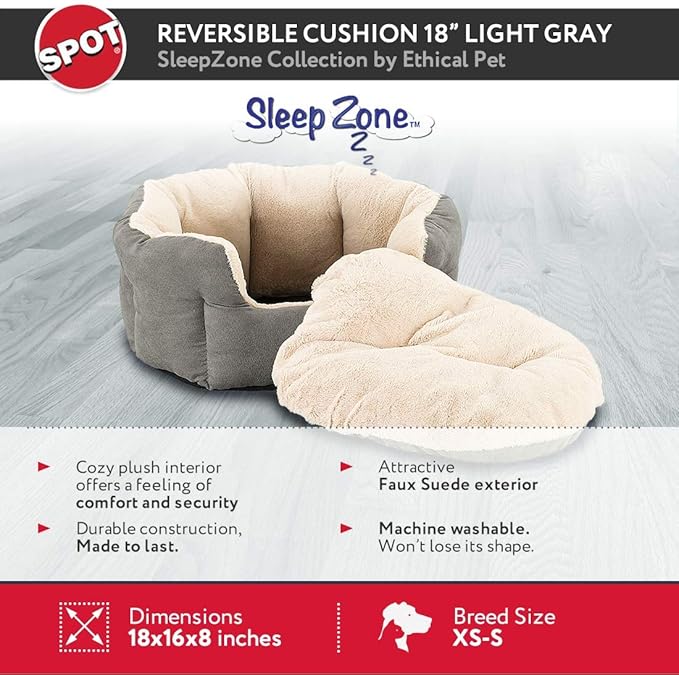 SPOT Sleep Zone Small Pet Bed - High Wall, Reversible Cushion Bed for Indoor Cats & Small Dogs, Durable Faux Suede, Machine Washable for Pets Under 10lbs and 15 inches Long - 18x16in, Light Grey