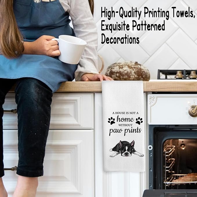 Boston Dog Gifts Kitchen Bathroom Decor Towels 16″×24″, Dog Lovers Gifts for Girls Mom Women, Boston Gifts For The Owners,A House is Not A Home Without Paw Prints Bathroom Kitchen Dish Hand Towels