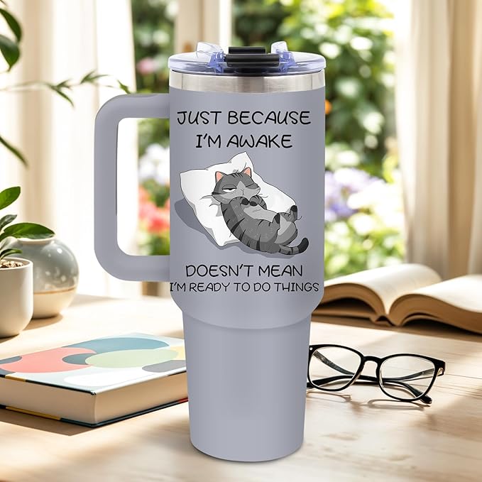 Cat Awake Tumbler 40 Oz, Stainless Steel Insulated Mug, Funny Cat Lovers Design, Lazy Cata Morning Quote, Gift for Cats Enthusiasts, Relaxed Mornings, and Me-Time Lovers