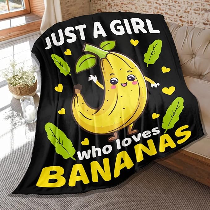 Cute Banana Throw Blanket Gifts for Kids,Bananas Lover,Just Girl Who Loves Bananas Print Blanket,Soft Plush Flannel Quilt for Bed Sofa Couch Room Decoration 40 x 30in for Pet