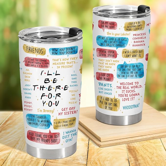 34HD Friends TV Show Tumbler 20oz – I'll Be There For You Quote – Insulated Stainless Steel Travel Mug for Hot and Cold Drinks – Funny Gift for Women and BFF Fans
